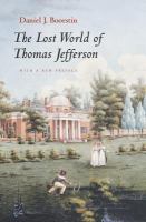 The lost world of Thomas Jefferson : with a new preface /