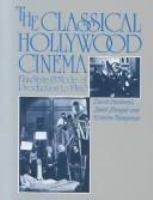 The classical Hollywood cinema : film style & mode of production to 1960 /