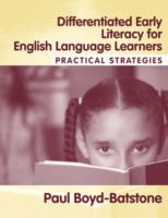 Differentiated early literacy for English language learners : practical strategies /