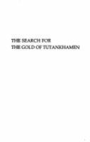 The search for the gold of Tutankhamen /
