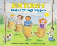Energy makes things happen /