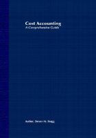Cost accounting a comprehensive guide /