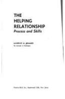 The helping relationship; process and skills