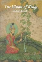 The vision of kings : art and experience in India /