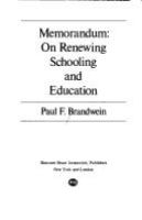 Memorandum, on renewing schooling and education /