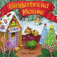Gingerbread mouse /