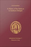 A history of the Hadiyya in Southern Ethiopia /