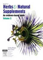 Herbs & natural supplements. an evidence-based guide /