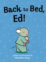 Back to bed, Ed! /