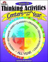 Hands-on thinking activities : centers through the year, grades 3-6 /