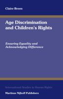 Age discrimination and children's rights : ensuring equality and acknowledging difference /