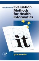 Handbook of evaluation methods for health informatics /
