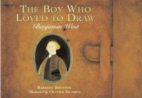 The boy who loved to draw : Benjamin West /