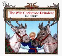 The wild Christmas reindeer /