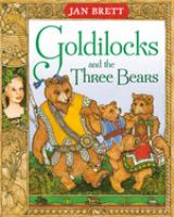 Goldilocks and the three bears /