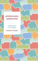 Anthropological conversations : talking culture across disciplines /