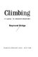 Climbing : a guide to mountaineering /