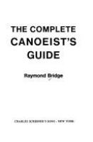 The complete canoeist's guide /