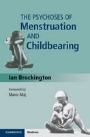 The psychoses of menstruation and childbearing /
