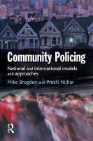 Community policing : national and international models and approaches /