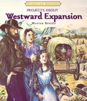 Projects about westward expansion /