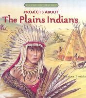 Projects about the Plains Indians /