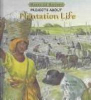 Projects about plantation life /