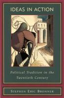 Ideas in action political tradition in the twentieth century /