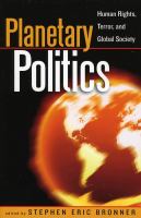 Planetary Politics : Human Rights, Terror, and Global Society.
