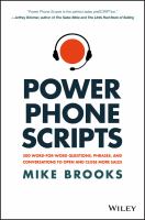 Power phone scripts : 500 word-for-word questions, phrases, and conversations to open and close more sales /