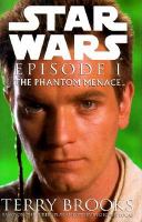 Star Wars, episode I : the phantom menace /