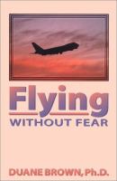 Flying without fear /