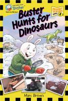 Buster hunts for dinosaurs /