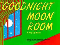 The goodnight moon room : a pop-up book /