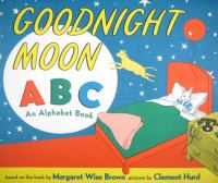 Goodnight moon ABC : an alphabet book /
