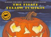 The fierce yellow pumpkin /