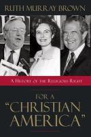 For a "Christian America" : a history of the religious right /