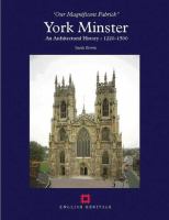 York Minster : an architectural history, c 1220-1500 : "our magnificent fabrick" /