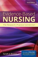 Evidence-based nursing : the research-practice connection /