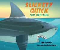 Slickety quick : poems about sharks /