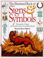 The illustrated book of signs & symbols /