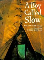 A boy called Slow : the true story of Sitting Bull /