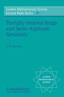 Partially ordered rings and semi-algebraic geometry /