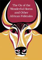 The ox of the wonderful horns, and other African folktales /