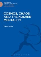 Cosmos, chaos, and the kosher mentality /