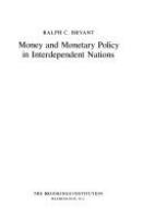 Money and monetary policy in interdependent nations /