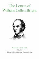 The Letters of William Cullen Bryant : Volume II, 1836-1849 /