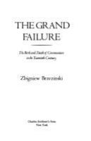 The grand failure : the birth and death of communism in the twentieth century /