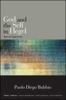 God and the self in Hegel : beyond subjectivism /