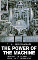 The power of the machine : the impact of technology from 1700 to the present day /